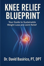 Knee Relief Blueprint: Your Guide to Sustainable Weight Loss and Joint Relief