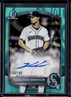 2025 Bowman Draft Kade Anderson Chrome Auto Aqua Lava Refractor 1st #/199