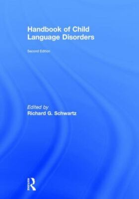 Handbook of Child Language Disorders, Hardcover by Schwartz, Richard G. (EDT)...