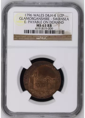 1796 Wales D&H-4 1/2P-Glamorganshire -Swansea-Payable On Demand Token NGC MS63RB
