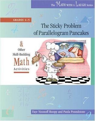 The Sticky Problem of Parallelogram Pancakes: And Other Skill-Building Math...
