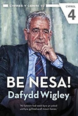 Cyfres y Cewri : 10. Be Nesa! Cyfrol 4 Paperback Dafydd Wigley