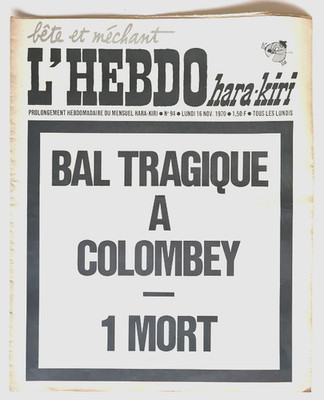 SELTENE EO ZENSIERT 1970 L'HEBDO HARA KIRI Nr. 94 TRAGISCHER BALL IN COLOMBEY 1 TOD