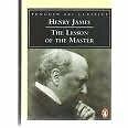 The Lesson of the Master (Classic, 60s) By Henry James