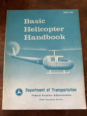 Basic Helicopter Handbook 1973 Dated DOT FAA  AC 61-13A Very Good Ships Fast