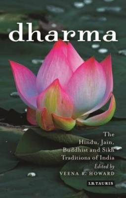 Dharma: The Hindu, Jain, Buddhist and Sikh Traditions of India (Libr - VERY GOOD