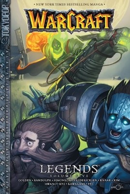 WARCRAFT: LEGENDS VOLUME 5 By Christie Golden & Grace Randolph **Excellent**