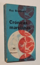 Ray Bradbury. Crónicas marcianas. Prólogo de Jorge Luis Borges. Minotauro 1969