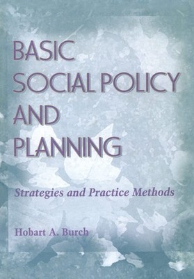 Basic Social Policy and Planning: Strategies and Practice Methods (Haworth S...