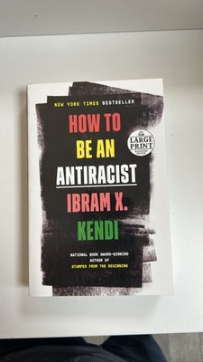 Antiracist by Ibram X. Kendi 2019 Hardcover Large Print Random House