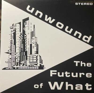 Unwound - The Future Of What (LP) 825764609326| eBay