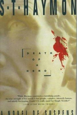 Death of a Hero by S. T. Haymon (1996, Hardcover)