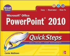 Microsoft Office PowerPoint 2010 Quicksteps by Matthews, Carole