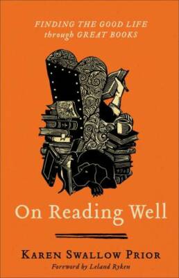 On Reading Well: Finding the Good Life through Great Books - Hardcover - GOOD
