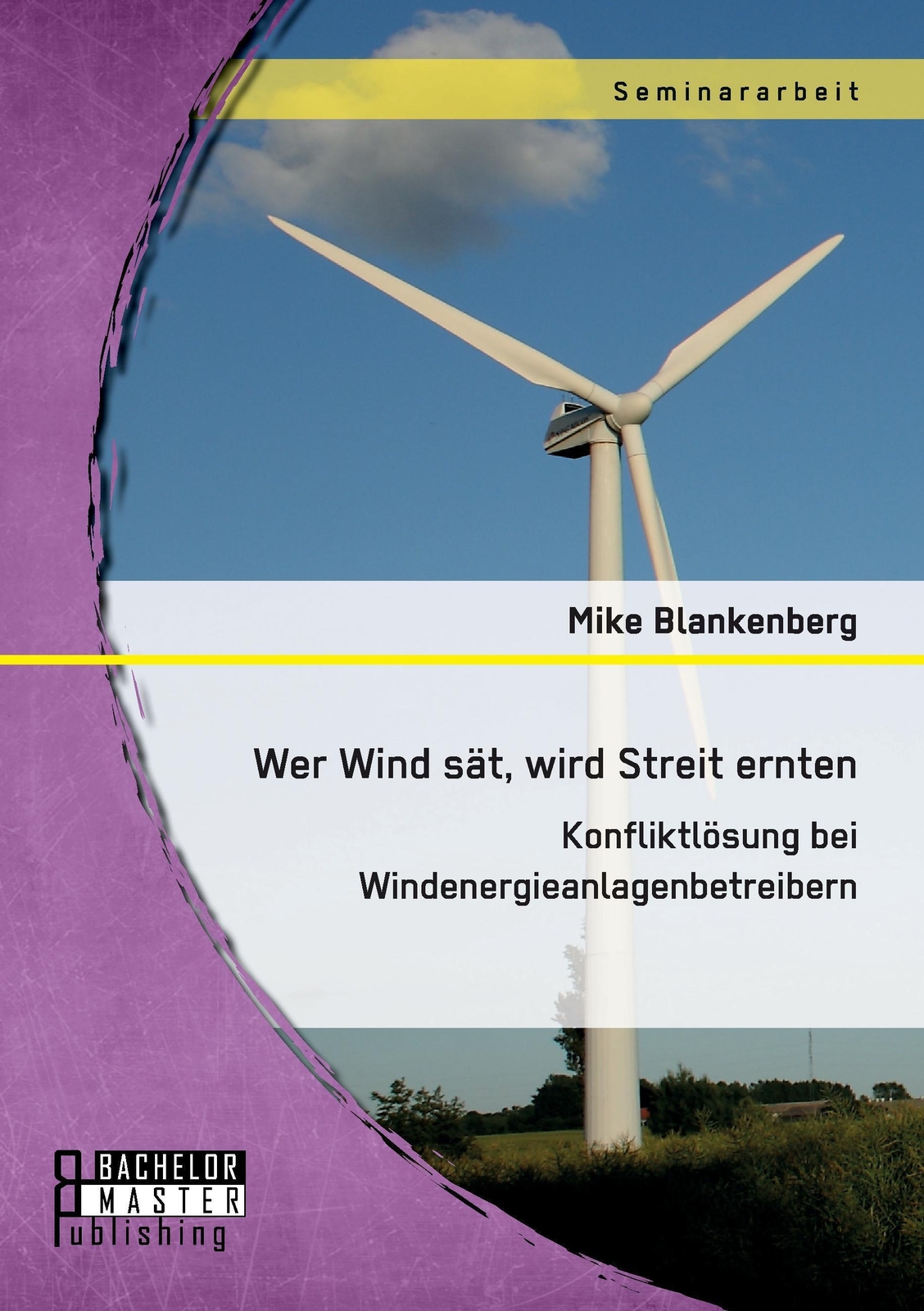 Thumbnail - Wer Wind Sät, Wird Streit Ernten. Konfliktlösung Bei...