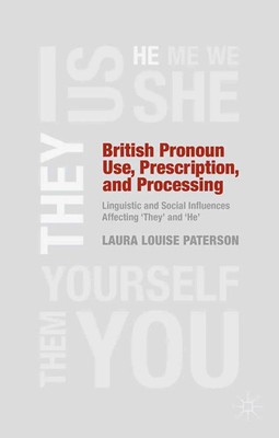 L. Paterson | British Pronoun Use, Prescription, and Processing | Taschenbuch
