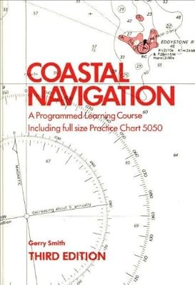 Coastal Navigation: A Programmed Learning Course, Smith, Gerry, Used; Good Book