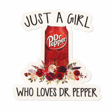 Just a Girl Who Loves Dr Pepper Sticker  Cute Vinyl Decal  Handmade