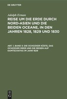 Die Ochozker KüSte, Das Ochozker Meer Und Die Reisen Auf Kamtschatka Im Jahr 182