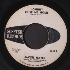 JACKIE HAYES: johnny drive me home / helplessly SCEPTER 7
