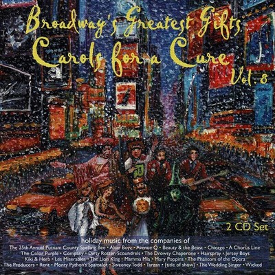 Broadway's Greatest Gifts: Carols For A Cure Volume 8. 2 x CD