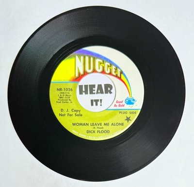 TN Classic Country Sound 45 DICK FLOOD Woman Leave Me Alone NUGGET promo hear EX