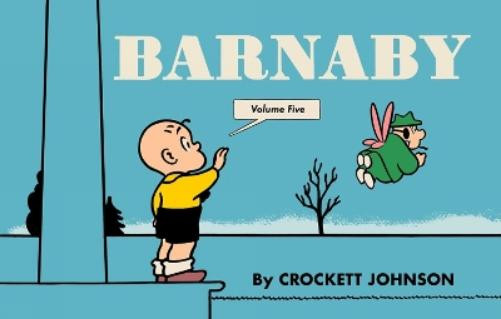 Crockett Johnson Barnaby Volume Five (Copertina rigida) (PRESALE 11/03/2025)