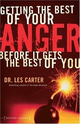 Getting the Best of Your Anger: Before it... by Carter, Les Paperback / softback