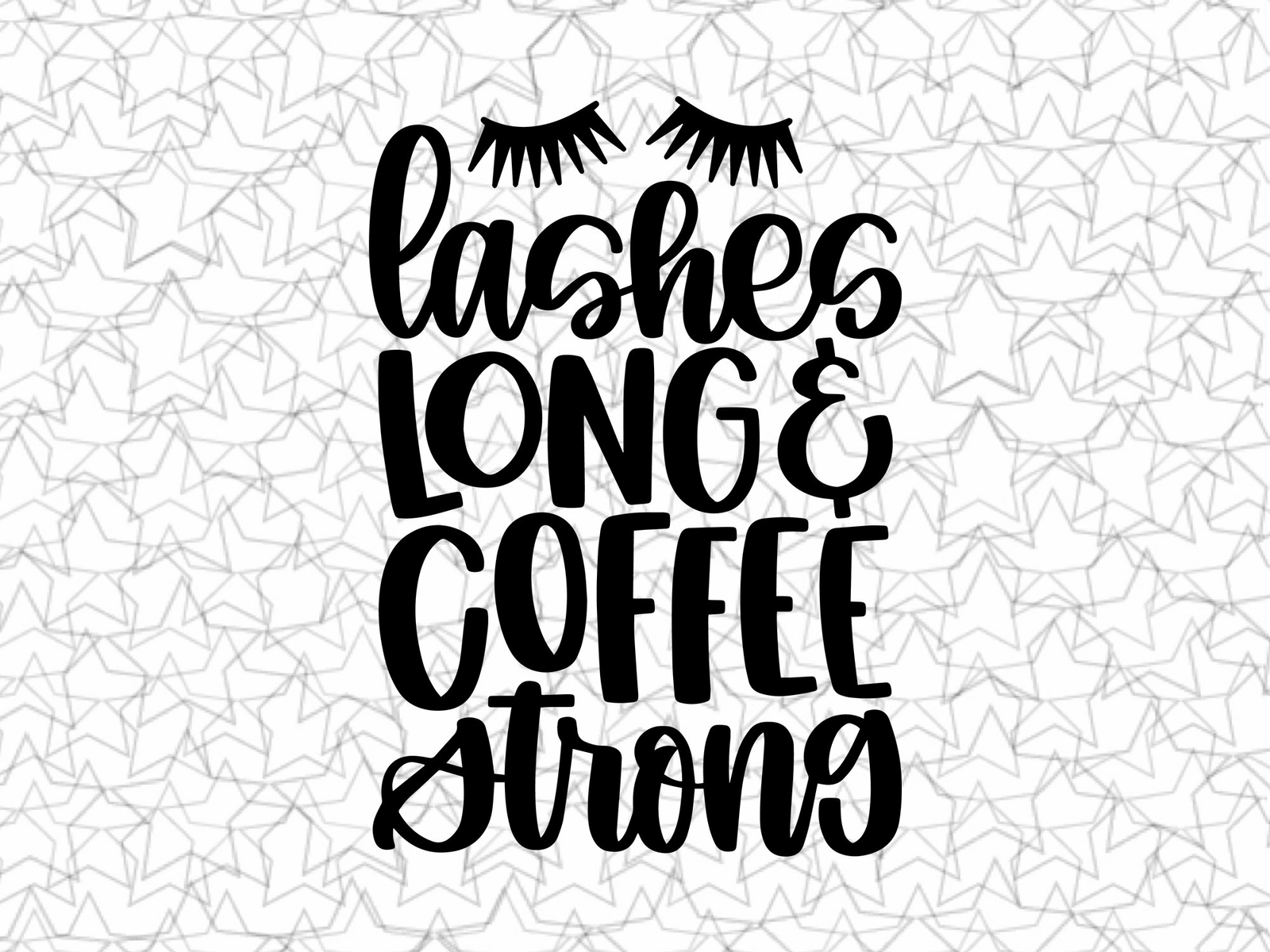 Long Lashes & Strong Coffee Vinyl Wall Decal for Coffee Shop or Bar Decor