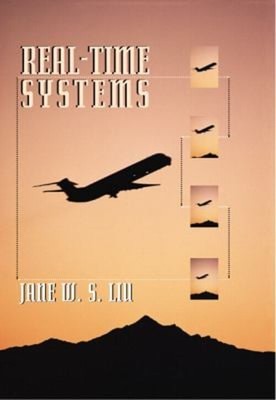 Real-Time Systems Hardcover Jane W. S. Liu