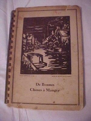 De Bonnes Choses a Manger St Matthew's Guild Cookbook Houma LA AS IS