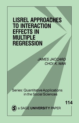 Lisrel Approaches to Interaction Effects in Multiple Regression | Taschenbuch