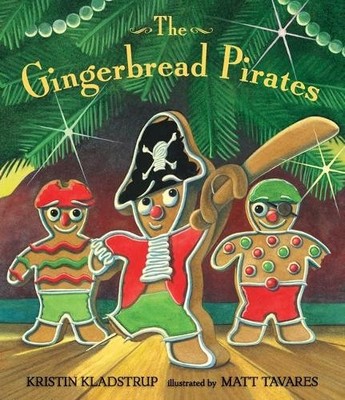 Kristin Kladstrup The Gingerbread Pirates Gift Edition (Hardback)