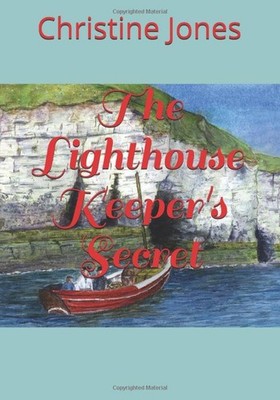 The Lighthouse Keeper's Secret,Jones, Christine Christine Jones,