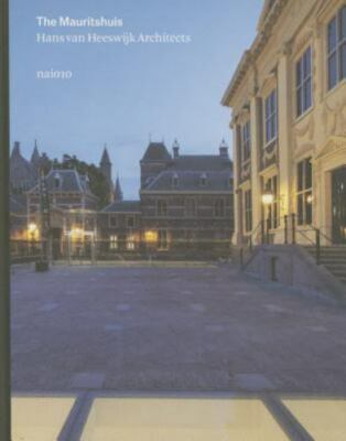 Hans van Heeswijk Architects: The Mauritshuis, Buvelot, Quentin,Huisman, Jaap,He
