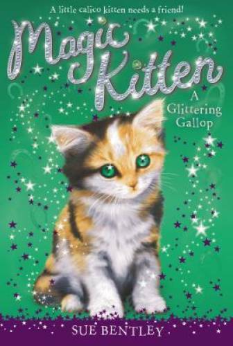 A Glittering Gallop #8 (Magic Kitten) - Paperback By Bentley, Sue - GOOD