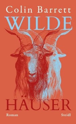 Colin Barrett Wilde Häuser