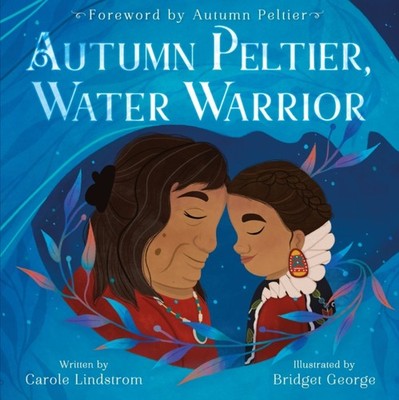 Autumn Peltier Water Warrior by Carole Lindstrom HARDBACK 9781250795274