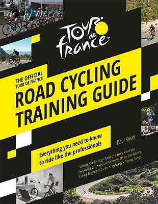 The Official Tour de France Road Cycling Training Guide by Paul Knott (HB 2020) - Image 6