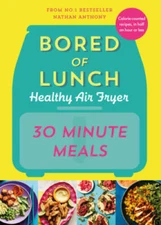 Bored of Lunch Healthy Air Fryer: Super Speedy - Hardcover - VERY GOOD