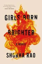 Girls Burn Brighter - Hardcover By Rao, Shobha - VERY GOOD