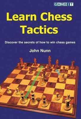 Learn Chess Tactics by John Nunn - 9781901983982