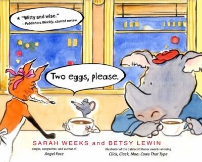 Two Eggs, Please Picture Book Sarah Weeks