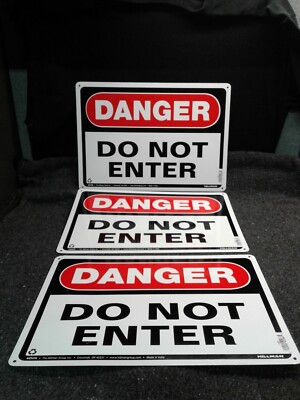 DANGER DO NOT ENTER NEW SET OF 3 SIGNS 10'' x 14'' Aluminum ( metal ) Hillman
