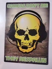 GAMERS DON'T DIE THEY RESPOWN Awesome Man Cave Tin Sign 11 1/2" x 8 1/4"