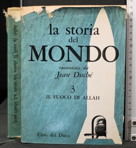 LA STORIA DEL MONDO 3. IL FUOCO DI ALLAH. DUCHÉ. CINO DEL DUCA. - Picture 1 of 2