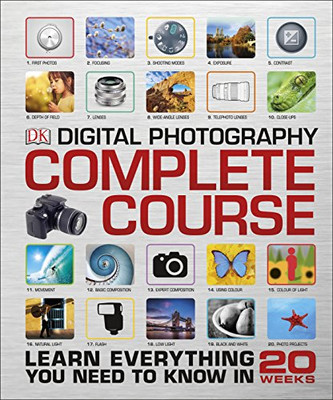 Kompletter Kurs Digitale Fotografie: Lernen Sie alles, was Sie wissen müssen... - DK