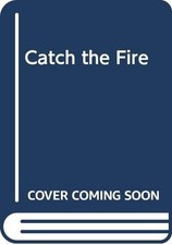 Catch the Fire - Beckford, Grania
