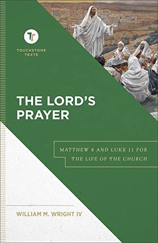 The Lords Prayer: Matthew 6 and Luke 11 for the Life of the Church - Image 8