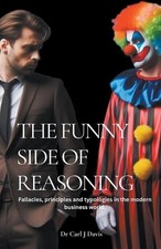 Carl Davis The Funny Side Of Reasoning - Fallacies, prin (Paperback) (UK IMPORT)